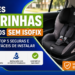 Melhores Cadeirinhas para Carros sem Isofix em 2026: Top 5 Seguras e Fáceis de Instalar