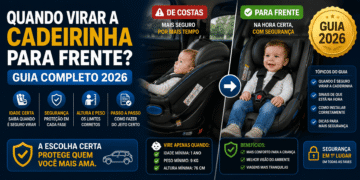 Quando Virar a Cadeirinha para Frente? Guia Completo 2026