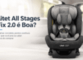 Cadeirinha Litet All Stages Fix 2.0 é Boa? Descobrimos se Essa Cadeirinha Realmente Vale a Pena